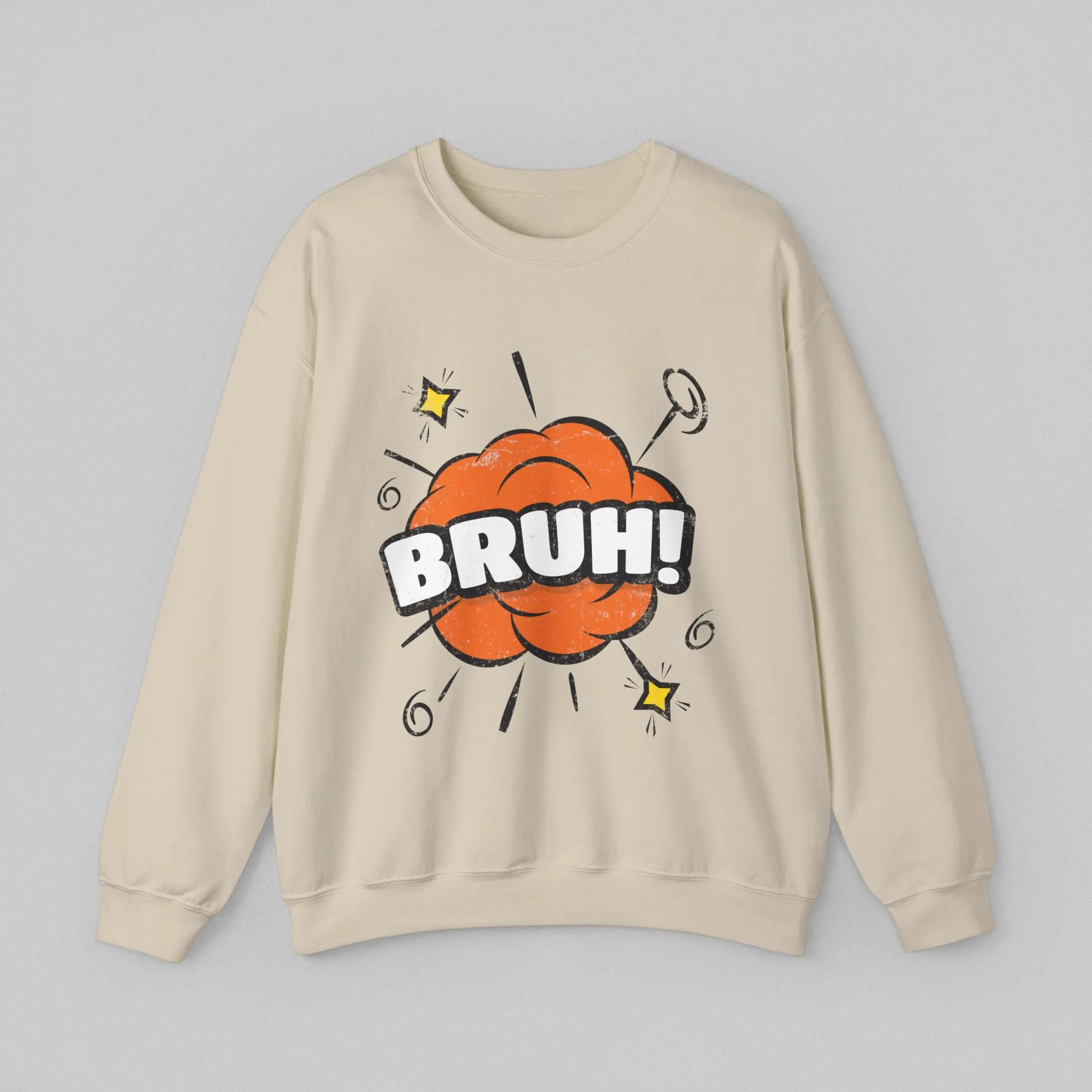 BRUH! Sweatshirt for Women