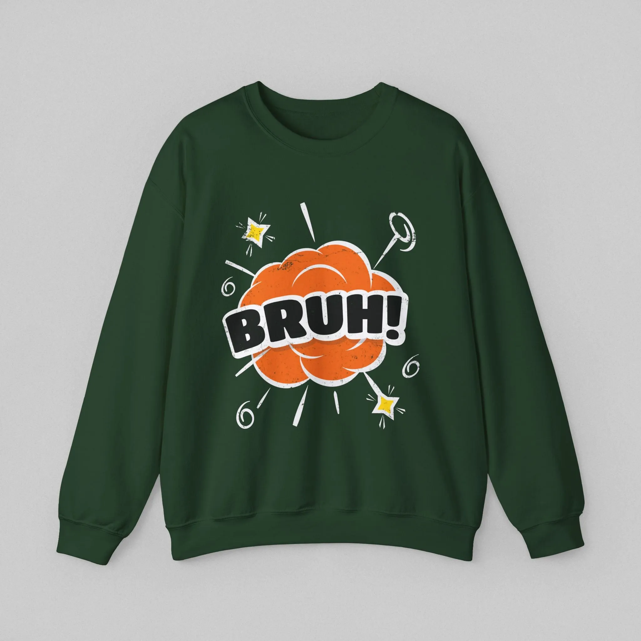 BRUH! Sweatshirt for Women