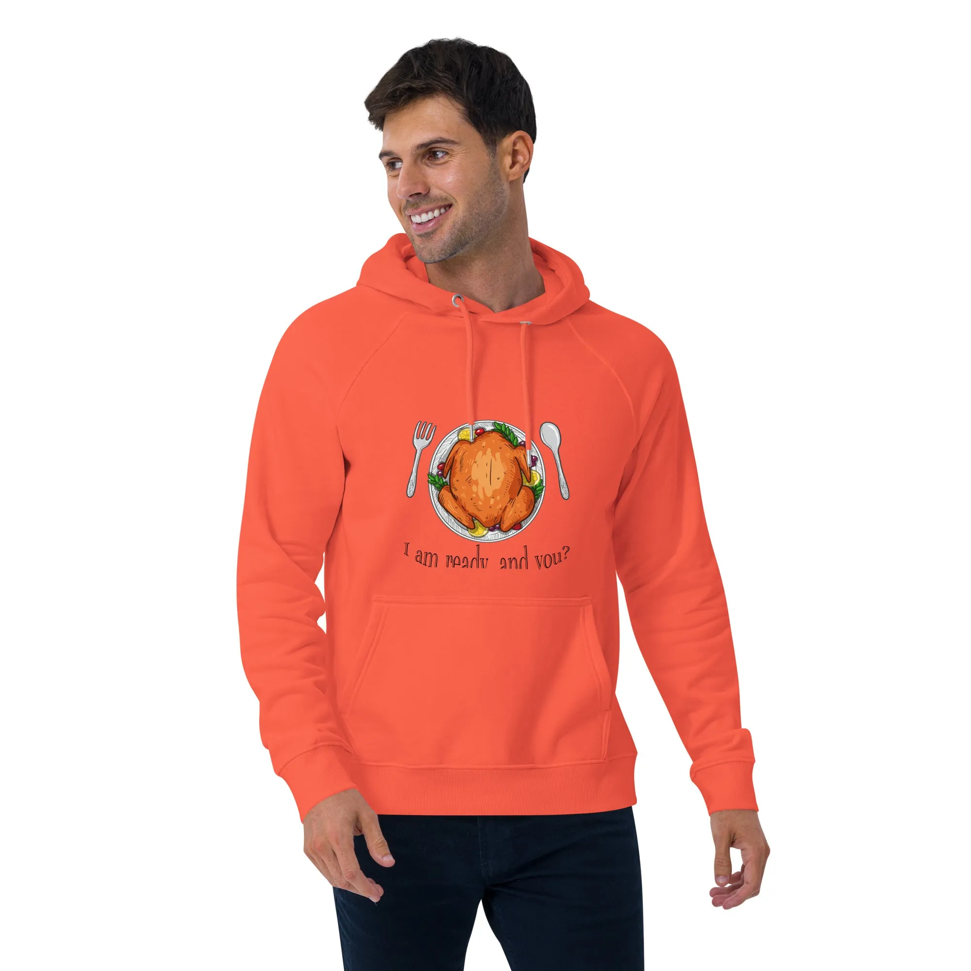 I Am Ready And You Graphic Men Eco Raglan Hoodie