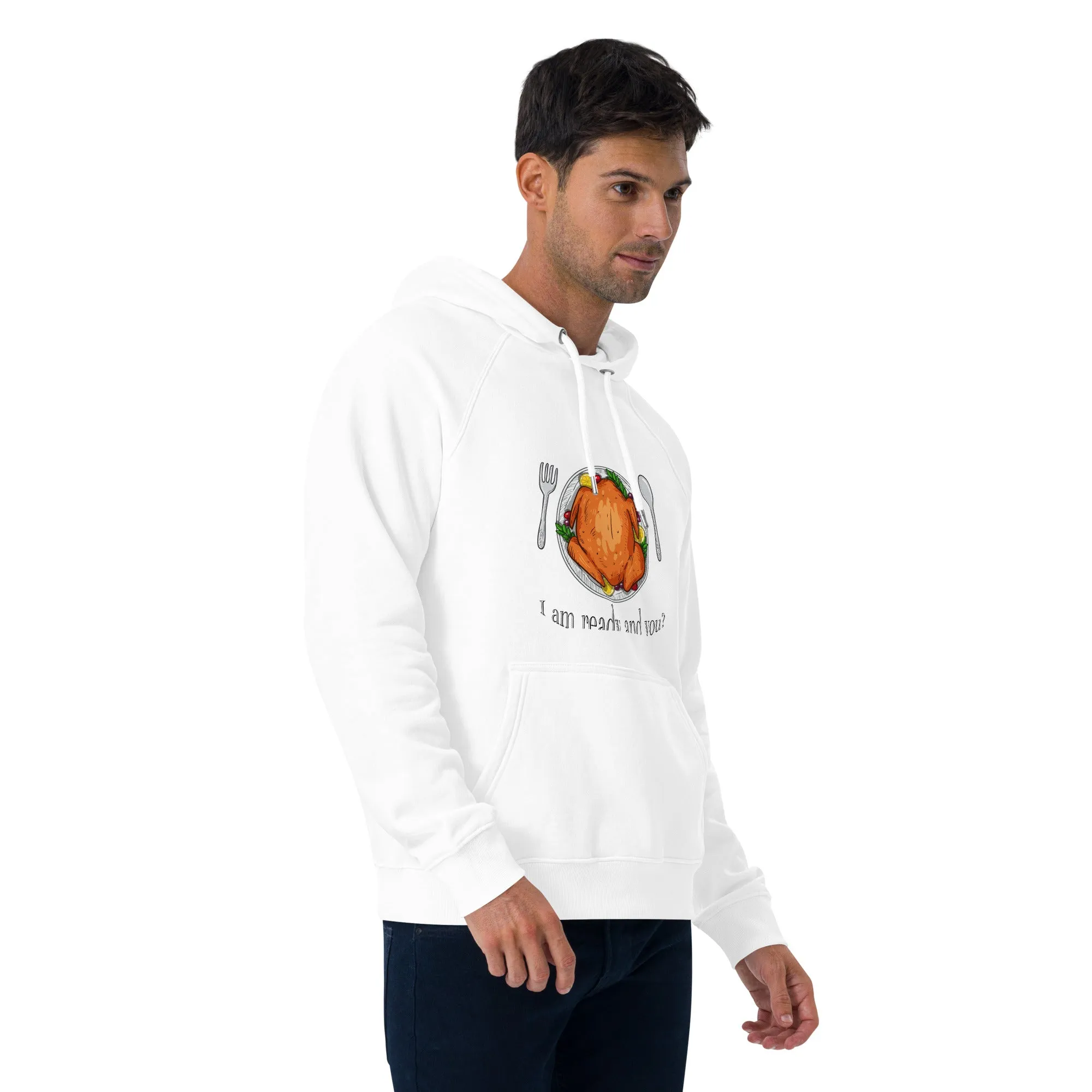 I Am Ready And You Graphic Men Eco Raglan Hoodie