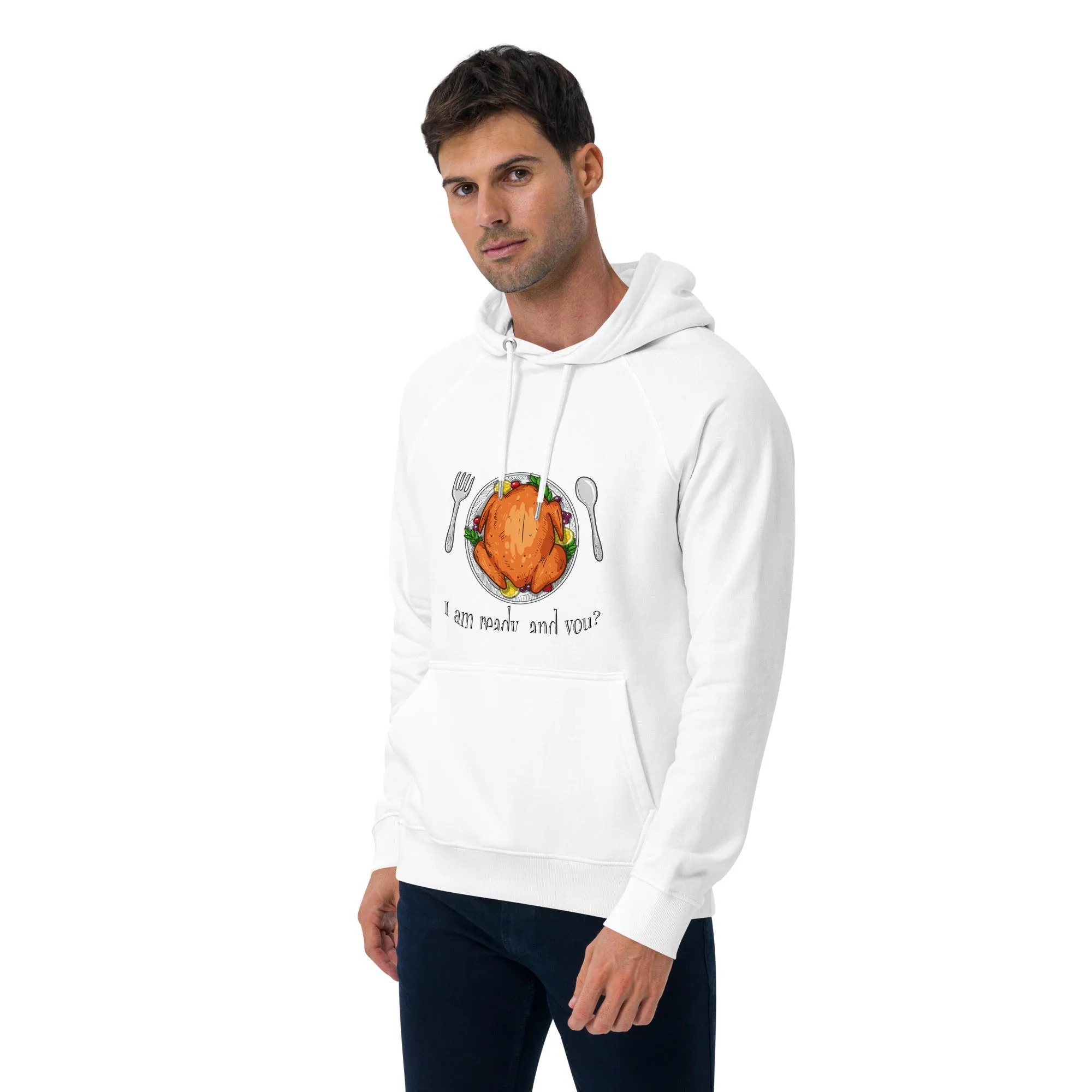 I Am Ready And You Graphic Men Eco Raglan Hoodie