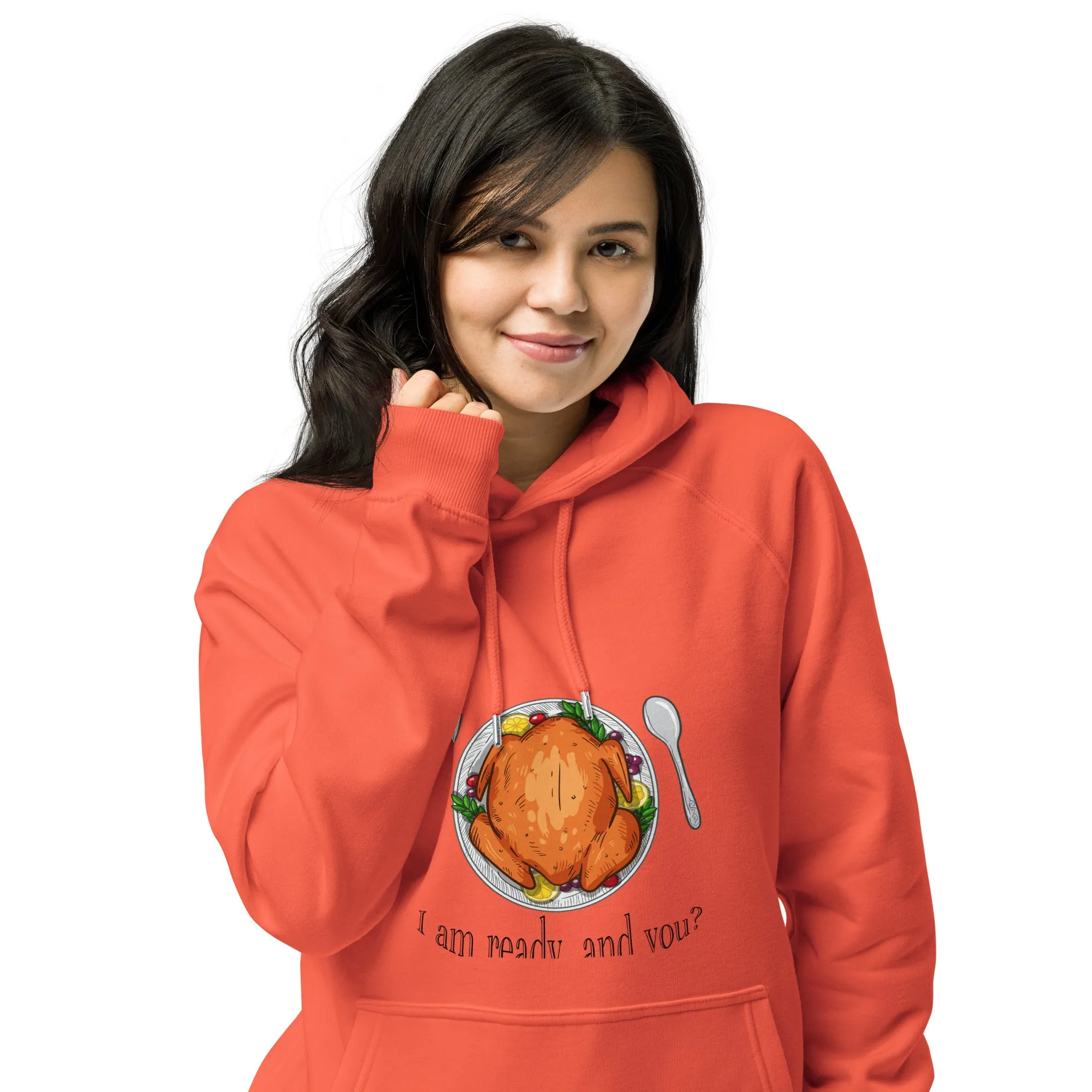 I Am Ready And You Graphic Women Eco Raglan Hoodie