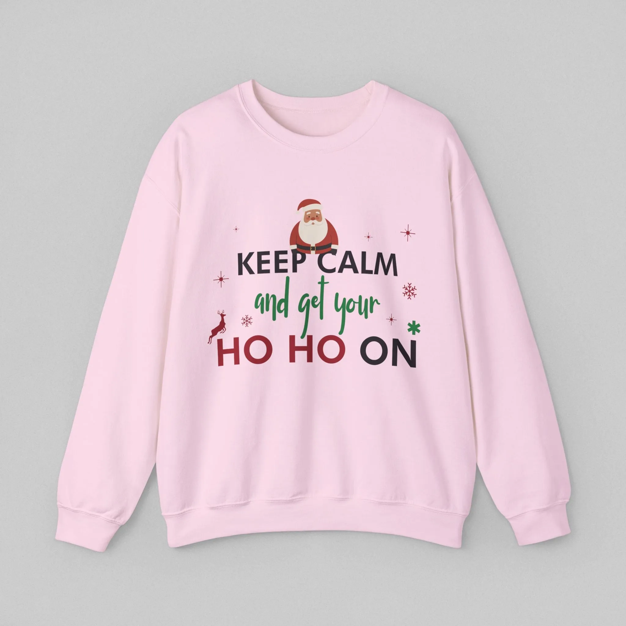 Keep Calm, Ho Ho On! Women’s Sweatshirt