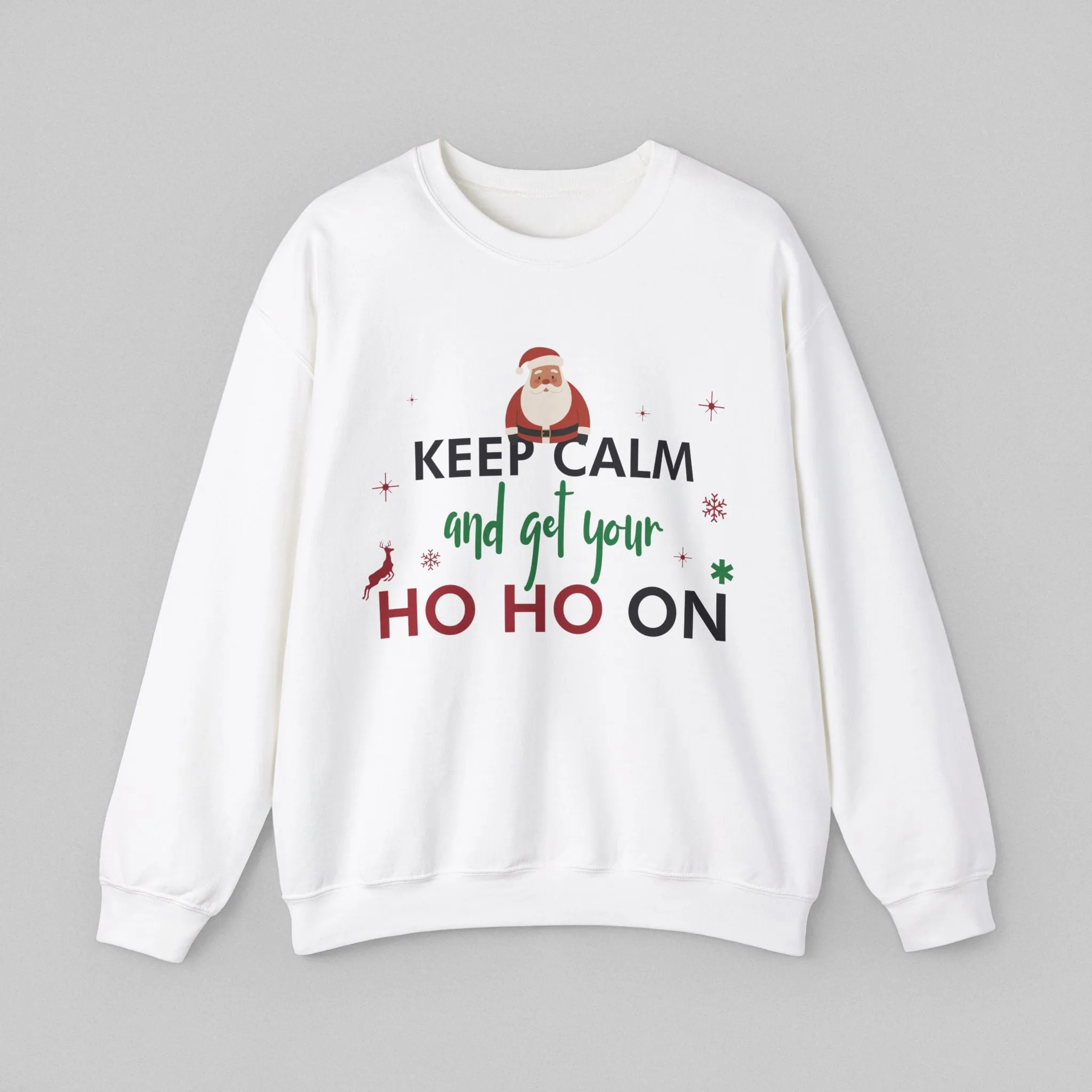 Keep Calm, Ho Ho On! Women’s Sweatshirt