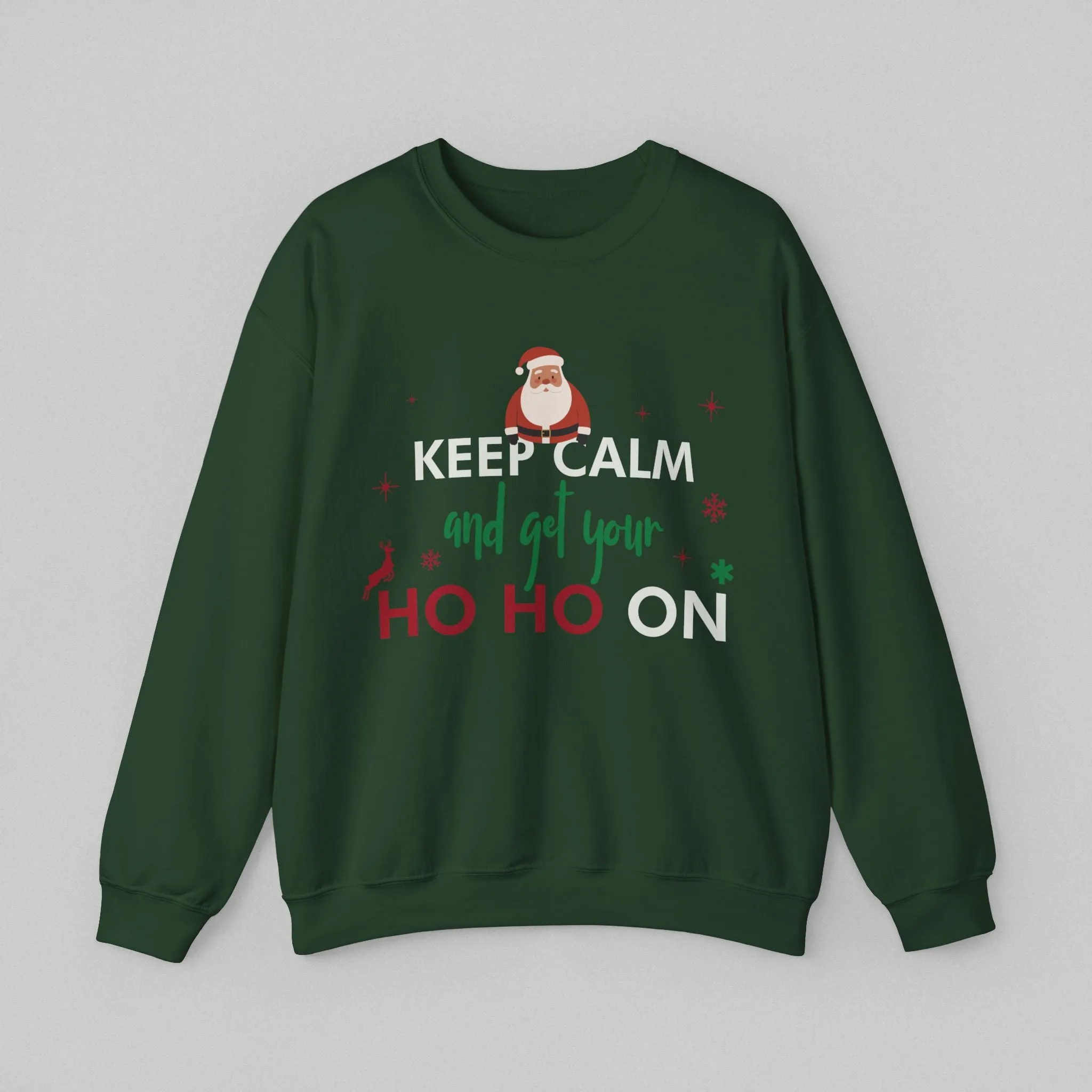 Keep Calm, Ho Ho On! Women’s Sweatshirt