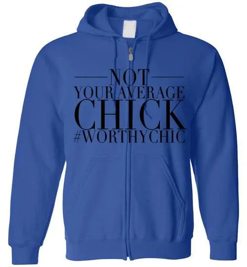 NOT YOUR AVERAGE CHICK ZIP-UP HOODIE -  Zip-Up Hoodie