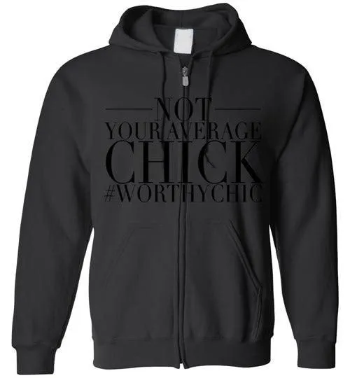 NOT YOUR AVERAGE CHICK ZIP-UP HOODIE -  Zip-Up Hoodie