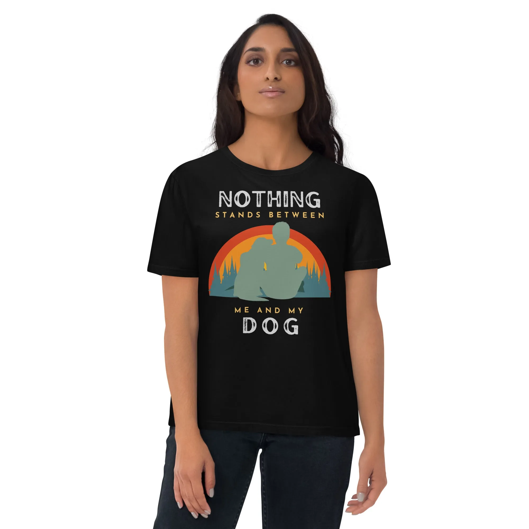 Nothing Stands Between Dog, Eco-conscious t-shirt