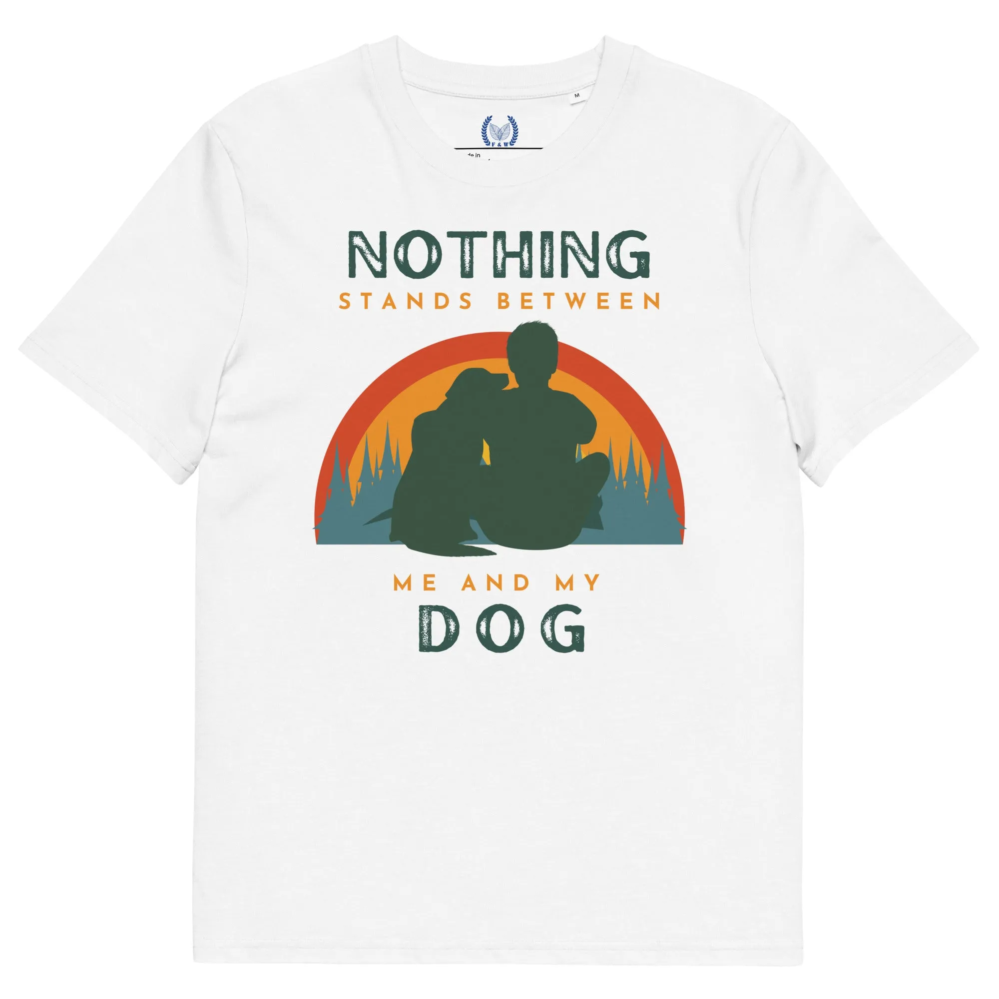 Nothing Stands Between Dog, Eco-conscious t-shirt